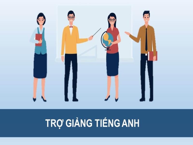 Trợ giảng tiếng Anh có cơ hội phát triển cao trong tương lai